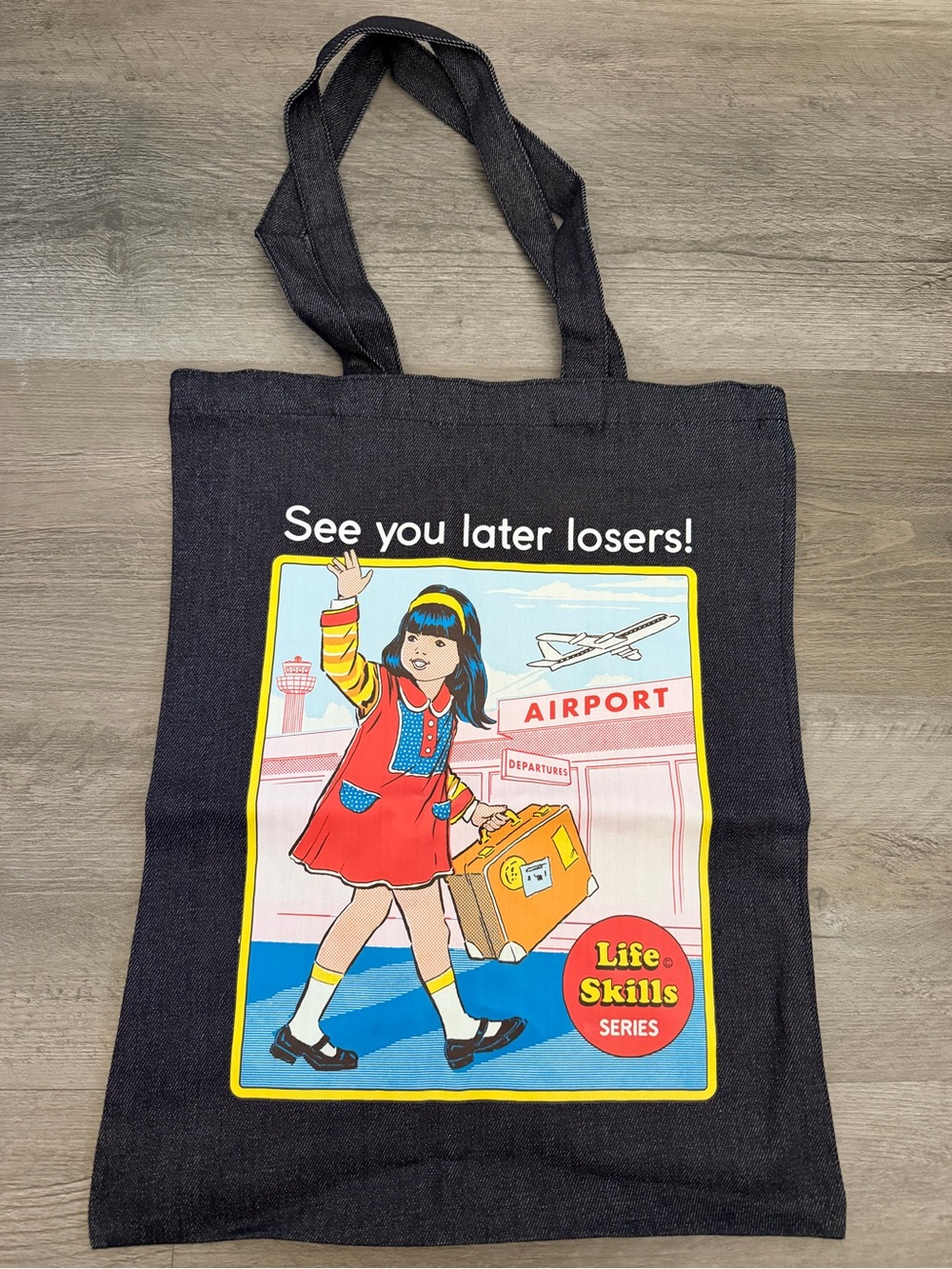 See You Later Losers! Life Skills Series Dark Jean Graphic Tote Bag